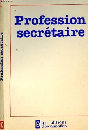 Bild des Verkufers fr PROFESSION SECRETAIRE zum Verkauf von Le-Livre