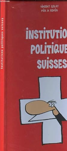 Bild des Verkufers fr INSTITUTIONS POLITIQUES SUISSES zum Verkauf von Le-Livre