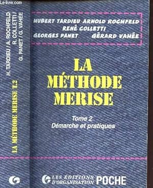 Bild des Verkufers fr LA METHODE MERISE - TOME 2 : DEMARCHE ET PRATIQUES - DEUXIEME TIRAGE 1997 - TOME 2 zum Verkauf von Le-Livre