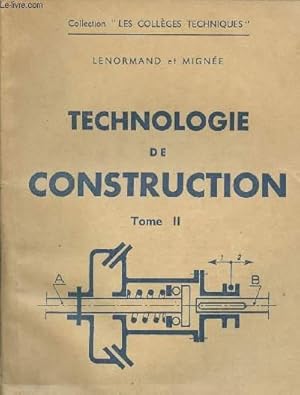 Seller image for TECHNOLOGIE DE CONSTRUCTION / TOME II for sale by Le-Livre