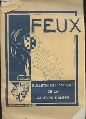 Bild des Verkufers fr FEUX- BULLETIN DES ANCIENS DE LA SAINT-DO D ALGER - N168 - 29EME ANNEE-MARS 1965 zum Verkauf von Le-Livre