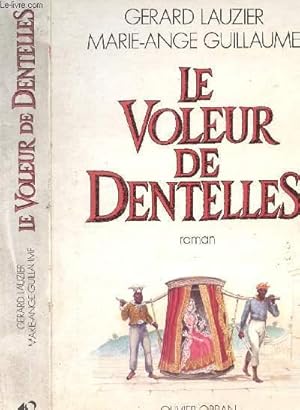 Bild des Verkufers fr LE VOLEUR DE DENTELLE zum Verkauf von Le-Livre