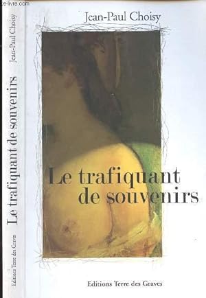 Image du vendeur pour LE TRAFIQUANT DE SOUVENIRS mis en vente par Le-Livre