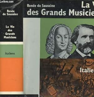 Bild des Verkufers fr LA VIE DES GRANDS MUSICIENS ITALIENS zum Verkauf von Le-Livre