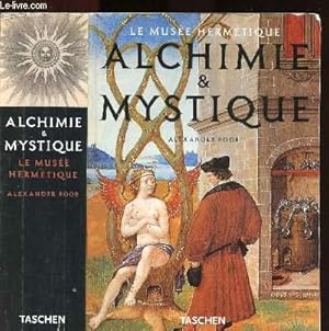 Image du vendeur pour ALCHIMIE & MYSTIQUE / LE MUSEE HERMETIQUE mis en vente par Le-Livre