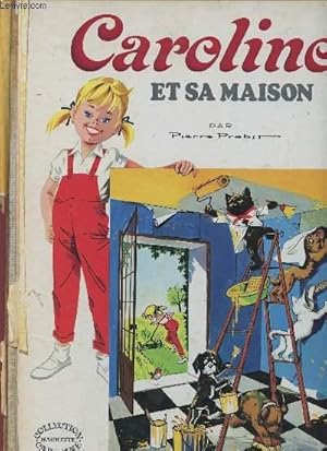 Image du vendeur pour CAROLINE ET SA MAISON - COLLECTION CAROLINE mis en vente par Le-Livre