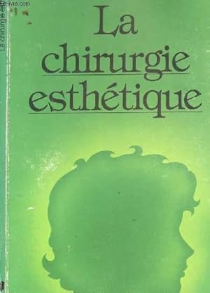 Immagine del venditore per LA CHIRURGIE ESTHETIQUE venduto da Le-Livre