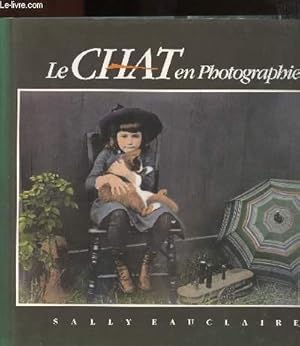 Image du vendeur pour LE CHAT EN PHOTOGRAPHIE mis en vente par Le-Livre