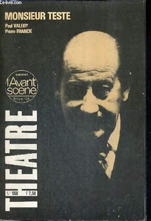 Bild des Verkufers fr L'AVANT SCENE THEATRE N558 - 15 fvrier 1975 / Monsieur Teste, un personnage envoutant / Monsieur Teste (texte intgral), Pierre Franck, d'aprs l'oeuvre de Paul Valry / la presse / Les deux augures et l'inconnue, un acte de Villiers de l'Isle Adam. zum Verkauf von Le-Livre