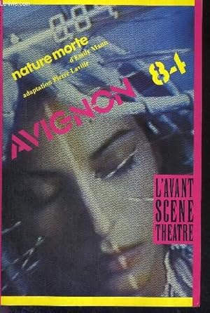 Bild des Verkufers fr L'AVANT SCENE THEATRE N753-754 - 1er/15 juillet 1984 / Christian Dupeyron / le symbole d'Avignon / le vivant et l'artificiel / programme du festival jour par jour / Still life (nature morte), une pice d'Emily Mann, adapt. Pierre Laville. zum Verkauf von Le-Livre