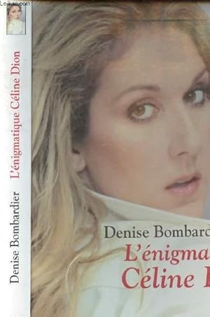 Seller image for L ENIGMATIQUE CELINE DION for sale by Le-Livre