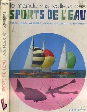 Seller image for LE MONDE MERVEILLEUX DES SPORTS DE L'EAU for sale by Le-Livre