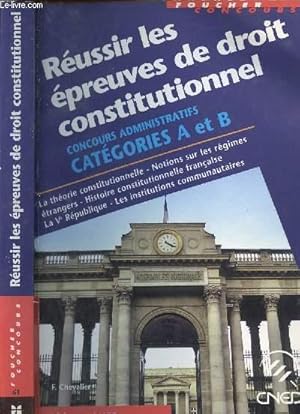 Immagine del venditore per REUSSIR LES EPREUVES DE DROIT CONSTITUTIONNEL - CONCOURS ADMINISTRATIFS CATEGORIES A ET B venduto da Le-Livre