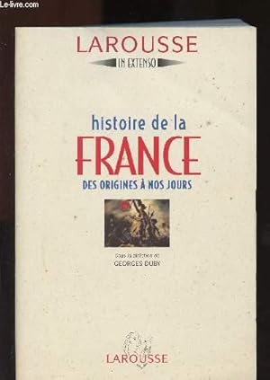 Imagen del vendedor de HISTOIRE DE LA FRANCE DES ORIGINES A NOS JOURS a la venta por Le-Livre