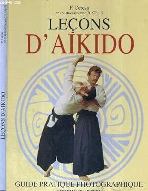 Imagen del vendedor de LECONS D'AKIDO - GUIDE PRATIQUE PHOTOGRAPHIQUE a la venta por Le-Livre