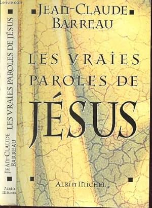Seller image for LES VRAIES PAROLES DE JESUS for sale by Le-Livre