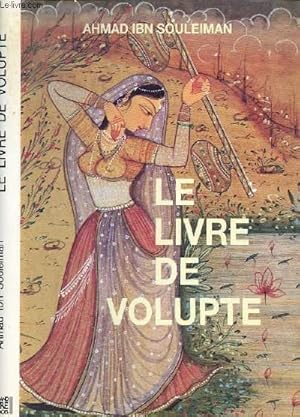 Bild des Verkufers fr LE LIVRE DE VOLUPTE - POUR QUE LE VIELLARD RECOUVRE SA JEUNESSE zum Verkauf von Le-Livre
