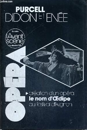 Image du vendeur pour L'AVANT-SCENE OPERA N18 - nov./dc. 1978 - PURCELL - DIDON ET ENEE / un opra en qute d'diteur / l'originalit d'une partition / Orpheus Britannicus / passion et mort de Didon chez Virgile / Nahum Tate : livre original en anglais. mis en vente par Le-Livre