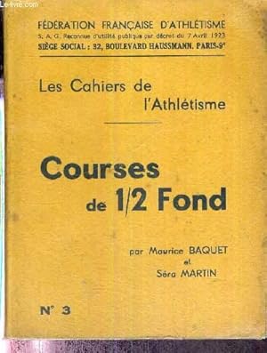 Bild des Verkufers fr LES CAHIERS DE L'ATHLETISME N3 - COURSES DE 1/2 FOND zum Verkauf von Le-Livre