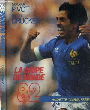 Seller image for LA COUPE DU MONDE DE FOOTBALL 82 for sale by Le-Livre