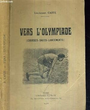 Seller image for VERS L'OLYMPIADE (COURSES-SAUTS-LANCEMENTS) for sale by Le-Livre