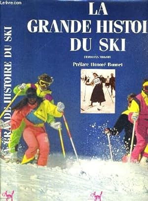 Seller image for LA GRANDE HISTOIRE DU SKI for sale by Le-Livre