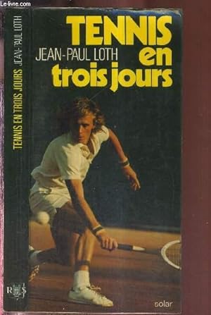 Seller image for TENNIS EN TROIS JOURS for sale by Le-Livre