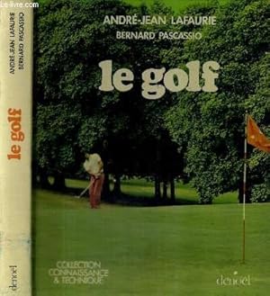 Bild des Verkufers fr LE GOLF - COLLECTION CONNAISSANCE ET TECHNIQUE - ENVOI DE L'AUTEUR zum Verkauf von Le-Livre