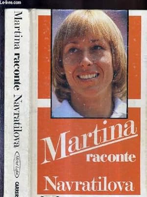 Bild des Verkufers fr MARTINA RACONTE NAVRATILOVA zum Verkauf von Le-Livre