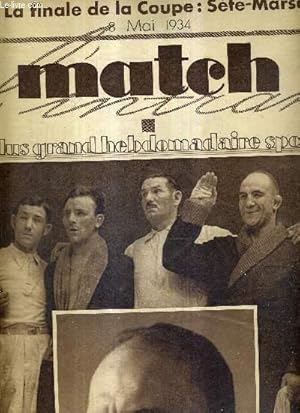 Seller image for MATCH L'INTRAN N 400 - 8 mai 1934 / Marcel Thil sourit  la foule qui l'acclame,  gauche, Roth / la finale de la coupe : Ste-Marseille / basket-ball : la France a nettement battu le Portugal / aviron : la classique "journe des fondateurs". for sale by Le-Livre