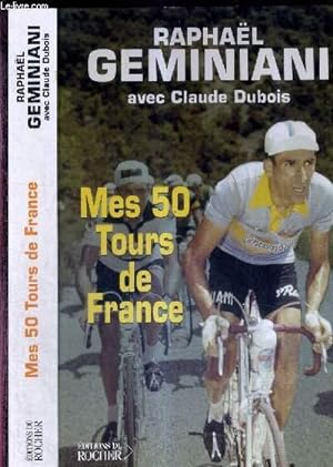 Bild des Verkufers fr MES 50 TOURS DE FRANCE zum Verkauf von Le-Livre