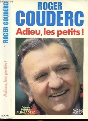 Seller image for ADIEU, LES PETITS for sale by Le-Livre