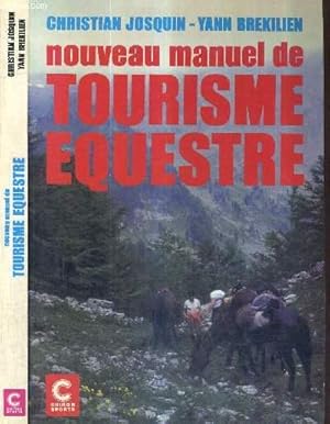 Image du vendeur pour NOUVEAU MANUEL DE TOURISME EQUESTRE mis en vente par Le-Livre