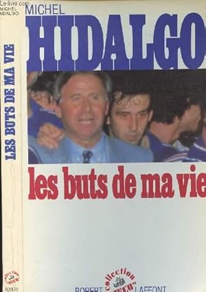 LES BUTS DE MA VIE - COLLECTION VECU - DEDICACE DE HIDALGO