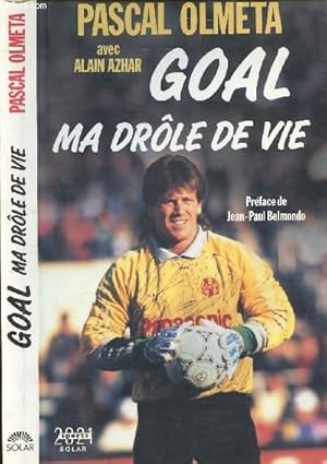 Image du vendeur pour GOAL - MA DROLE DE VIE - ENVOI DE L'AUTEUR (Olmeta) mis en vente par Le-Livre