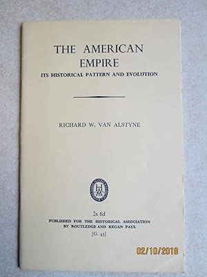 The American Empire: Its Historical Pattern and Evolution (G43)