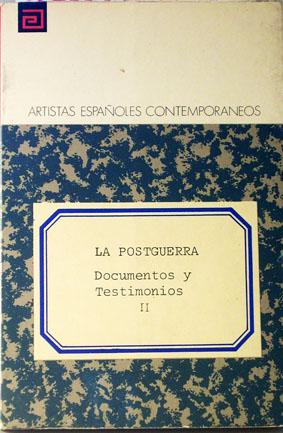 La Postguerra. Documentos y Testimonios. II