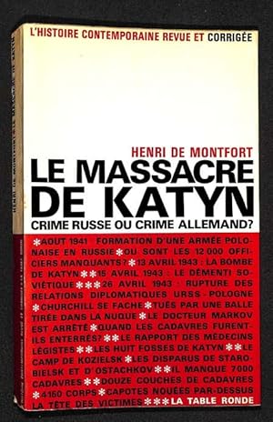 Bild des Verkufers fr Le Massacre De Katyn - Crime Russe Ou Crime Allemand ? zum Verkauf von Librairie Lettres Slaves - Francis