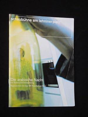 Image du vendeur pour Programmheft Schaubhne am Lehniner Platz Berlin 2000/01. DIE ARABISCHE NACHT von Schimmelpfennig. Regie: Tom Khnel, Bhne: Jan Pappelbaum, Kostme: Luc de Backer, Musik: Philipp Danzeisen. Mit Thomas Bading, Justine del Corte, Anne Tismer, Ronald Kukulies, Charly Hbner (Stckabdruck) mis en vente par Fast alles Theater! Antiquariat fr die darstellenden Knste