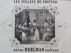 Bild des Verkufers fr BOHLMAN SAUZEAU Henri Les Veilles du Chteau Piano 4 mains ca1845 zum Verkauf von partitions-anciennes