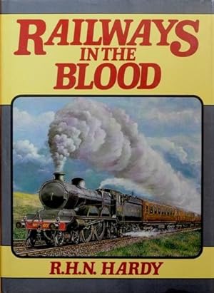 RAILWAYS IN THE BLOOD