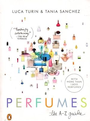 PERFUMES - The A - Z Guide