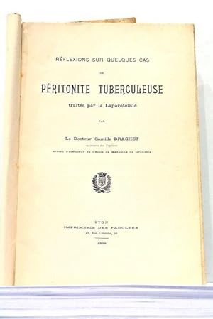 Bild des Verkufers fr Rflexions sur quelques cas de Pritonite Tuberculeuse traits par la parotomie. zum Verkauf von ltimo Captulo S.L.