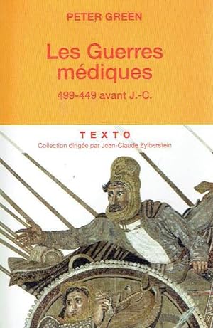 Les Guerres médiques. 499-449 avant J.-C.