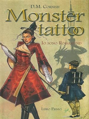 Bild des Verkufers fr Monster tattoo 1. Io sono Rossamund zum Verkauf von Librodifaccia