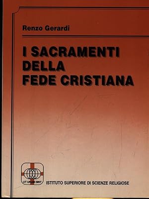 Bild des Verkufers fr I sacramenti della fede cristiana zum Verkauf von Librodifaccia