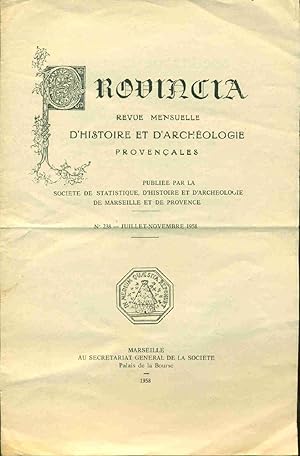 Provincia . Revue mensuelle d'Histoire et d'Archéologie provençales .No 238 -