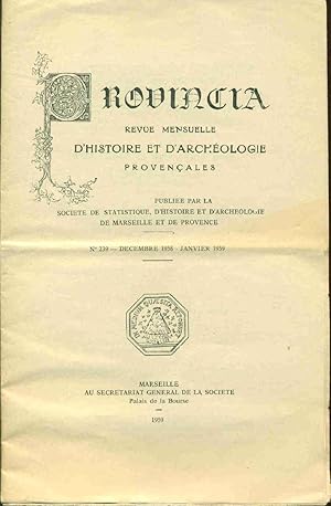 Provincia . Revue mensuelle d'histoire et d'archéologie provençales . no 239