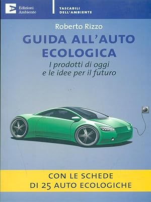 Bild des Verkufers fr Guida all'auto ecologica zum Verkauf von Librodifaccia