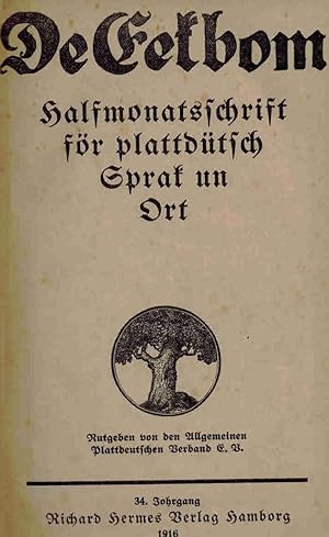 De Eekbom. Halbmonatsschrift för plattdütsch Sprak un Ort. 34. Jahrgang 1916.